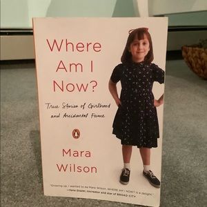 Where Am I Now by Mara Wilson